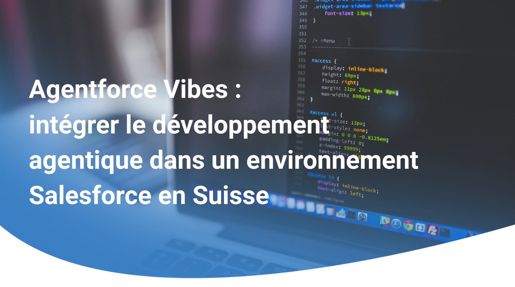 Agentforce Vibes : intégrer le développement agentique dans un environnement Salesforce en Suisse